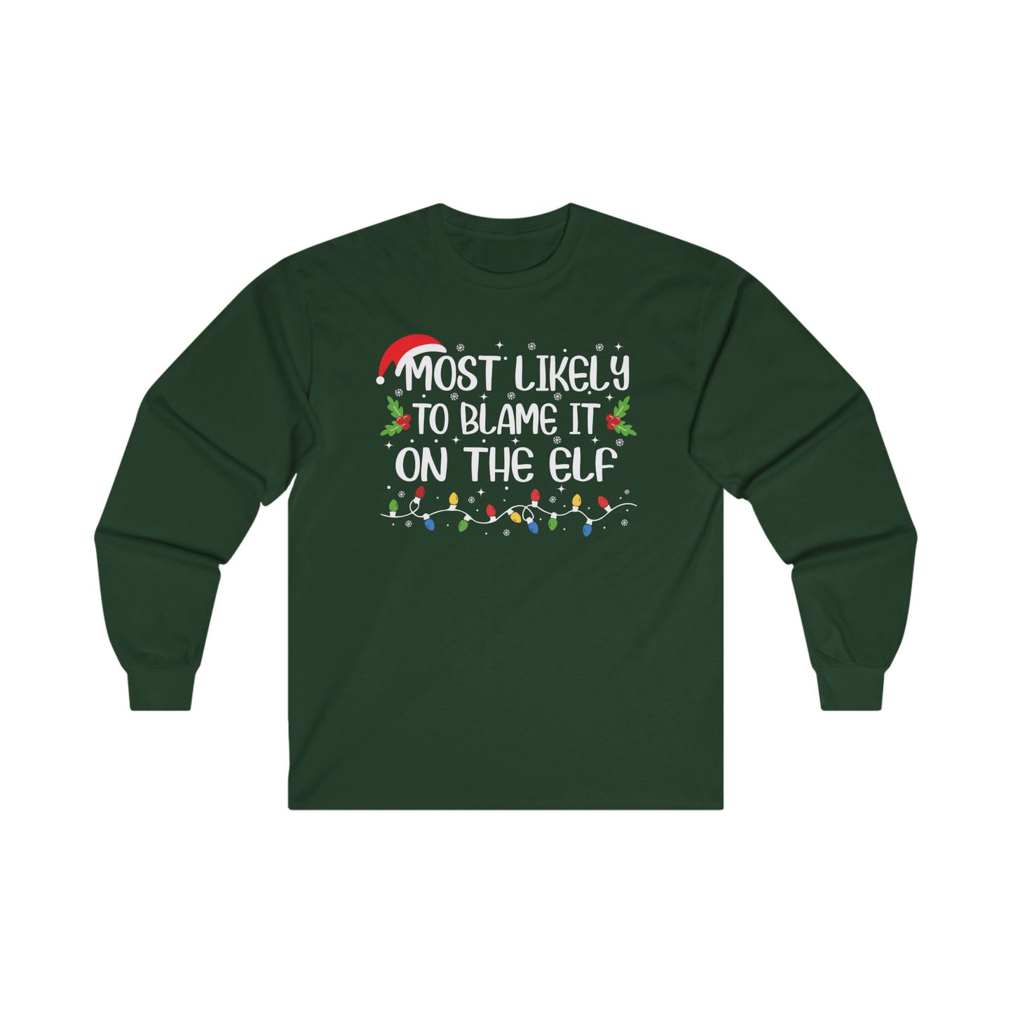 CMS Most Likely To…Blame It On The Elf | Unisex Ultra Cotton Long Sleeve Tee