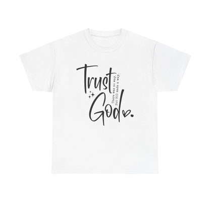 CHW - Trust God  | Unisex Heavy Cotton Tee