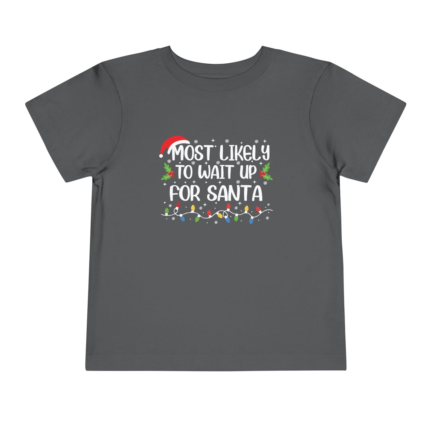 CMS - Most Likely To...Wait For Santa | Toddler Short Sleeve Tee