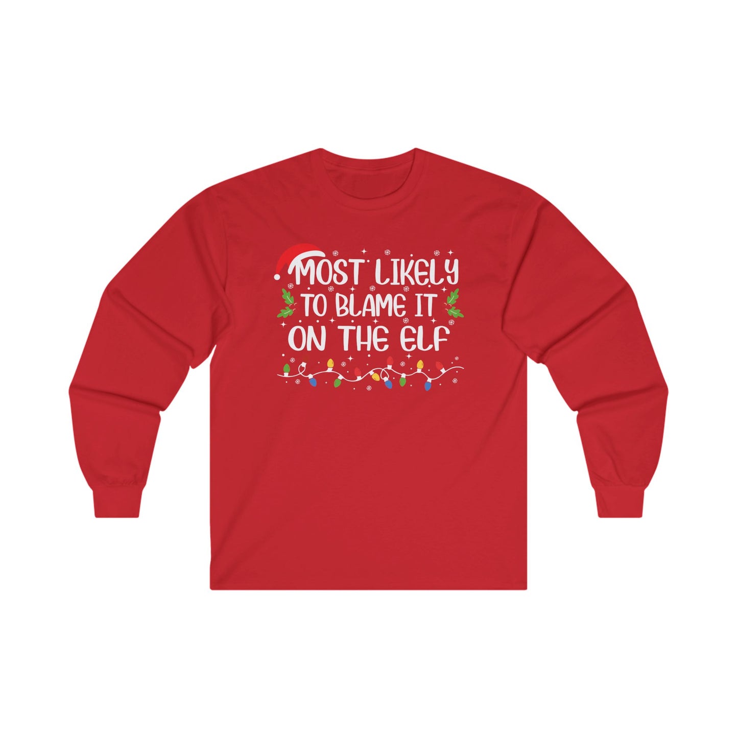 CMS Most Likely To…Blame It On The Elf | Unisex Ultra Cotton Long Sleeve Tee