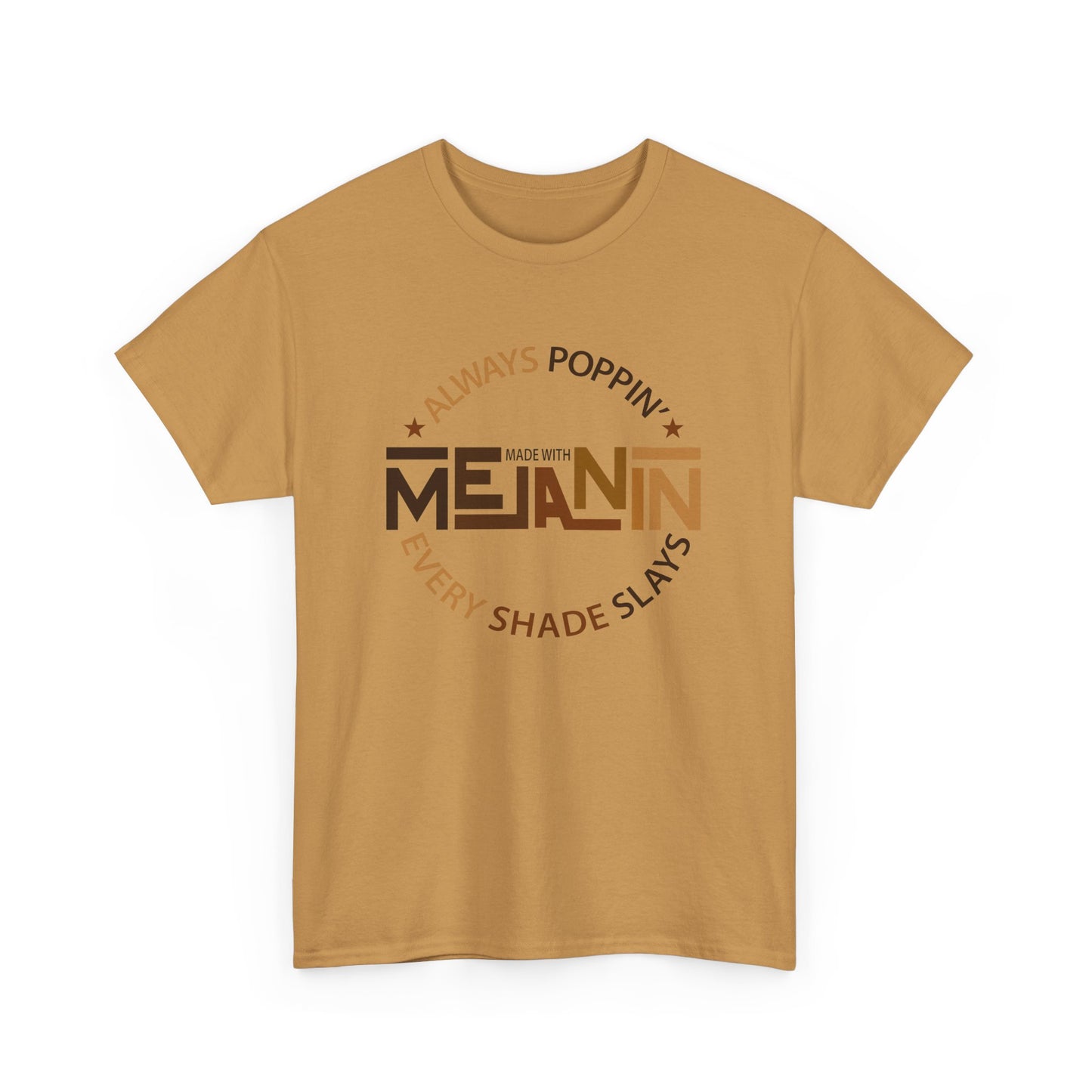 BADED - Melanin Always Poppin... | Unisex Heavy Cotton Tee