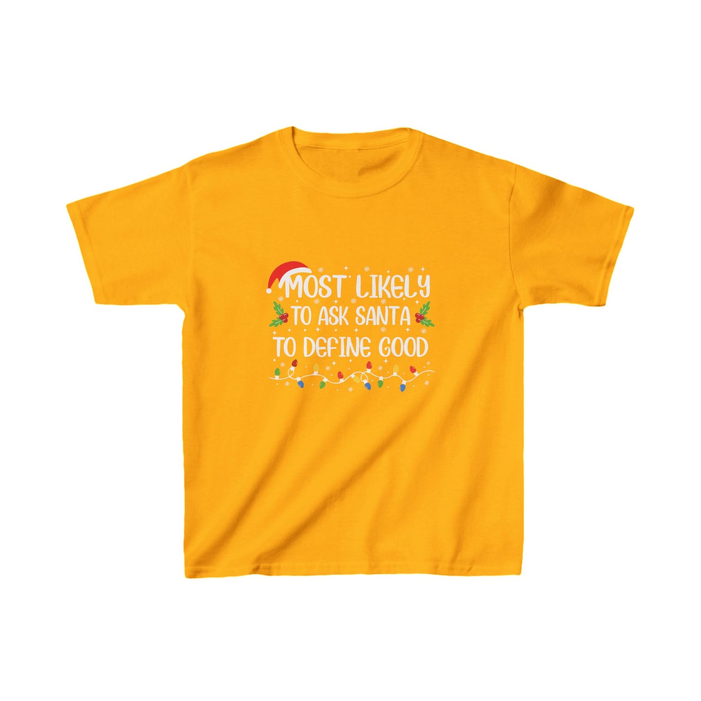 CMS - Most Likely To...Ask Santa To Define Good | Kids Heavy Cotton™ Tee