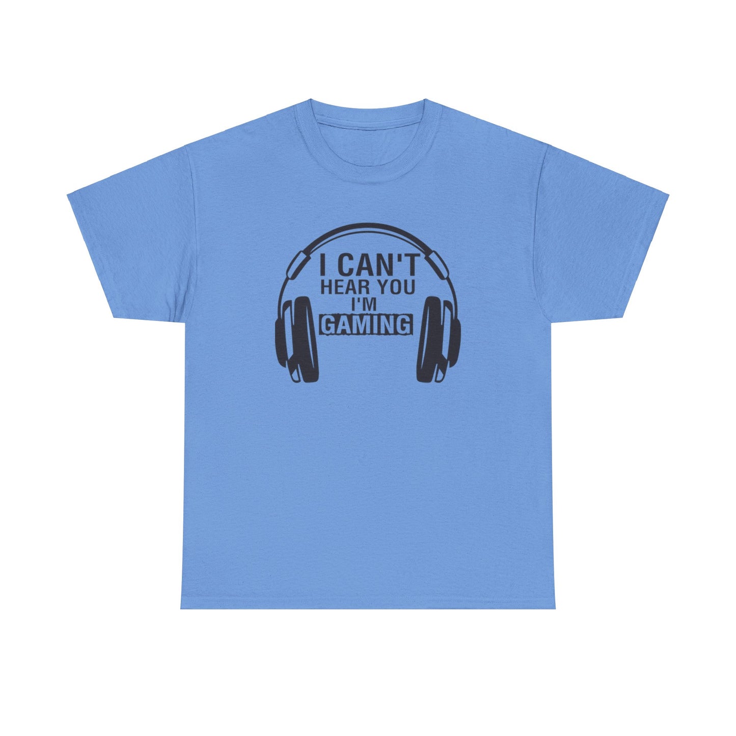 GME - I Can't Hear You I'm Gaming | Unisex Heavy Cotton Tee