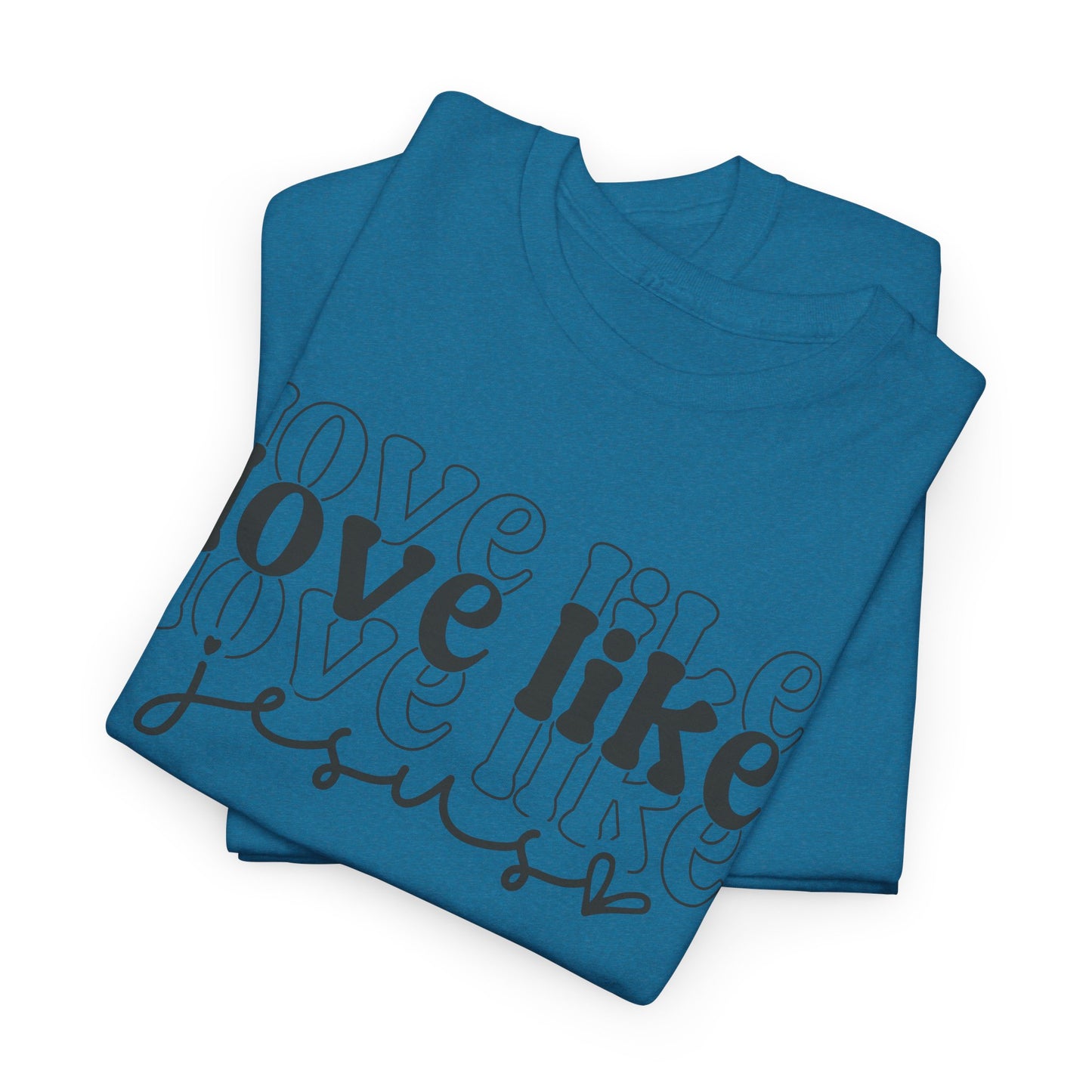 CHW - Love Like Jesus | Unisex Heavy Cotton Tee