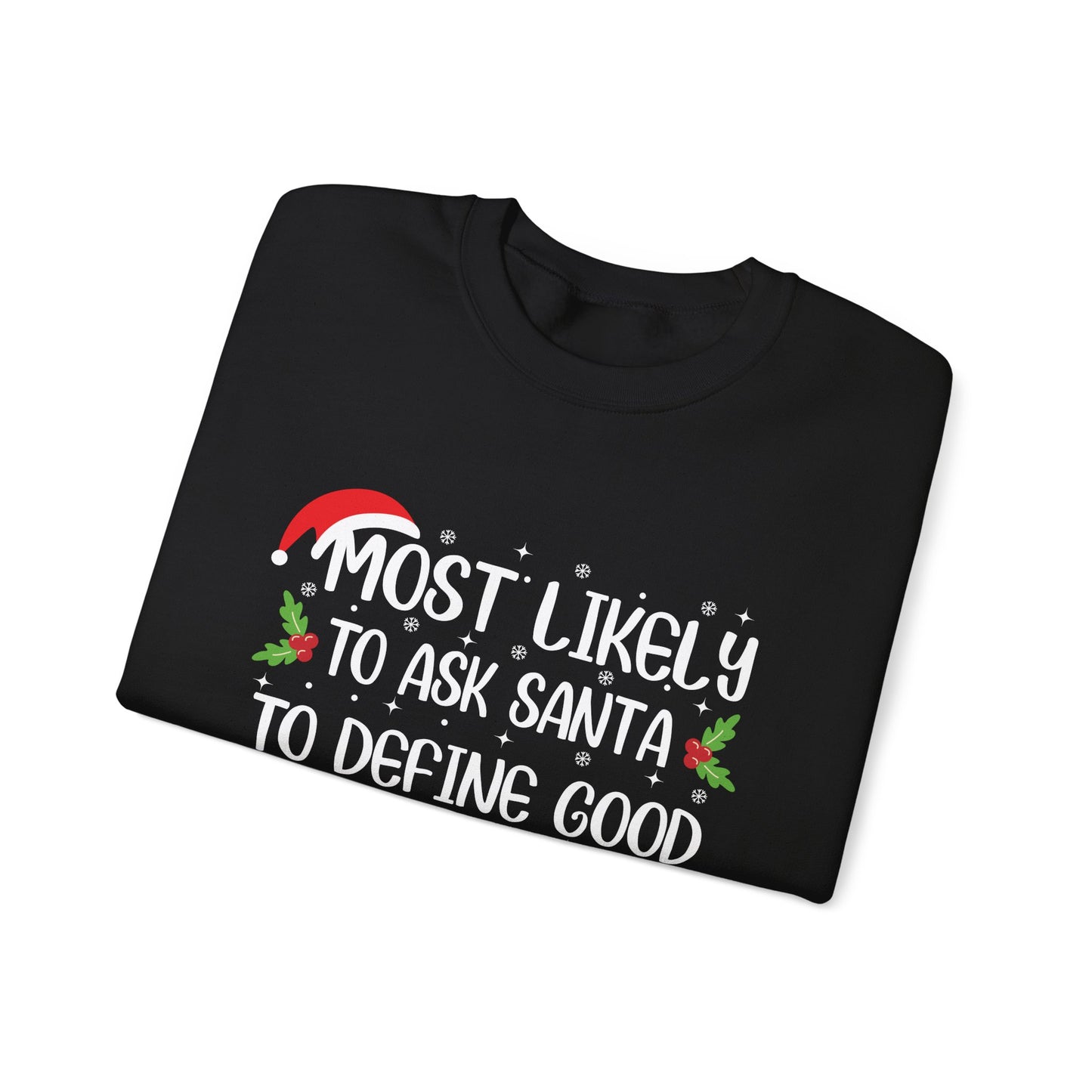 CMS - Most Likely To...Ask Santa Define Good | Unisex Heavy Blend™ Crewneck Sweatshirt