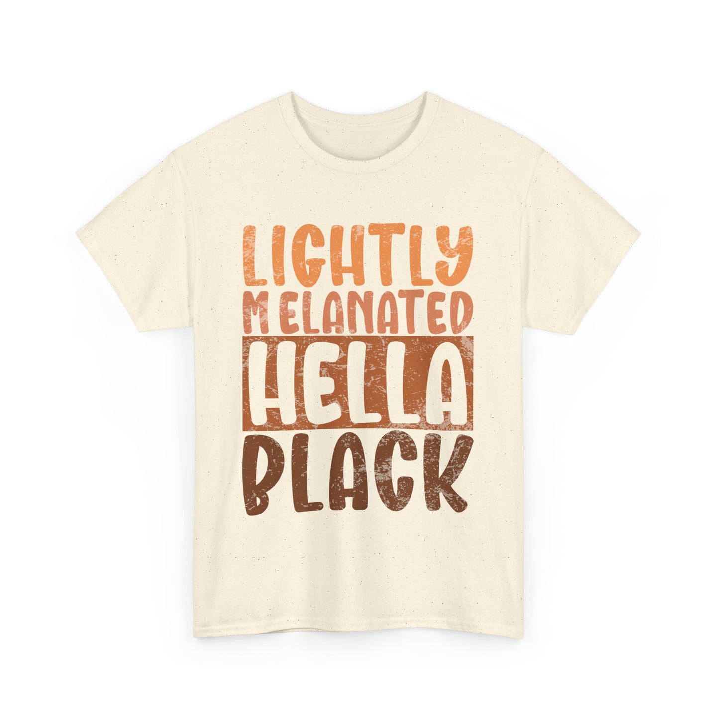 BADED - Lightly Melanated | Unisex Heavy Cotton Tee