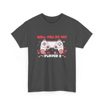 VLD - Will You Be My Player 2 | Unisex Heavy Cotton Tee