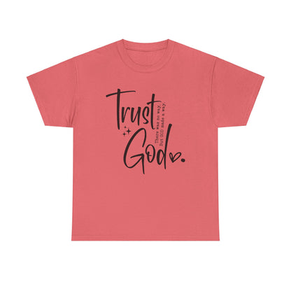 CHW - Trust God  | Unisex Heavy Cotton Tee