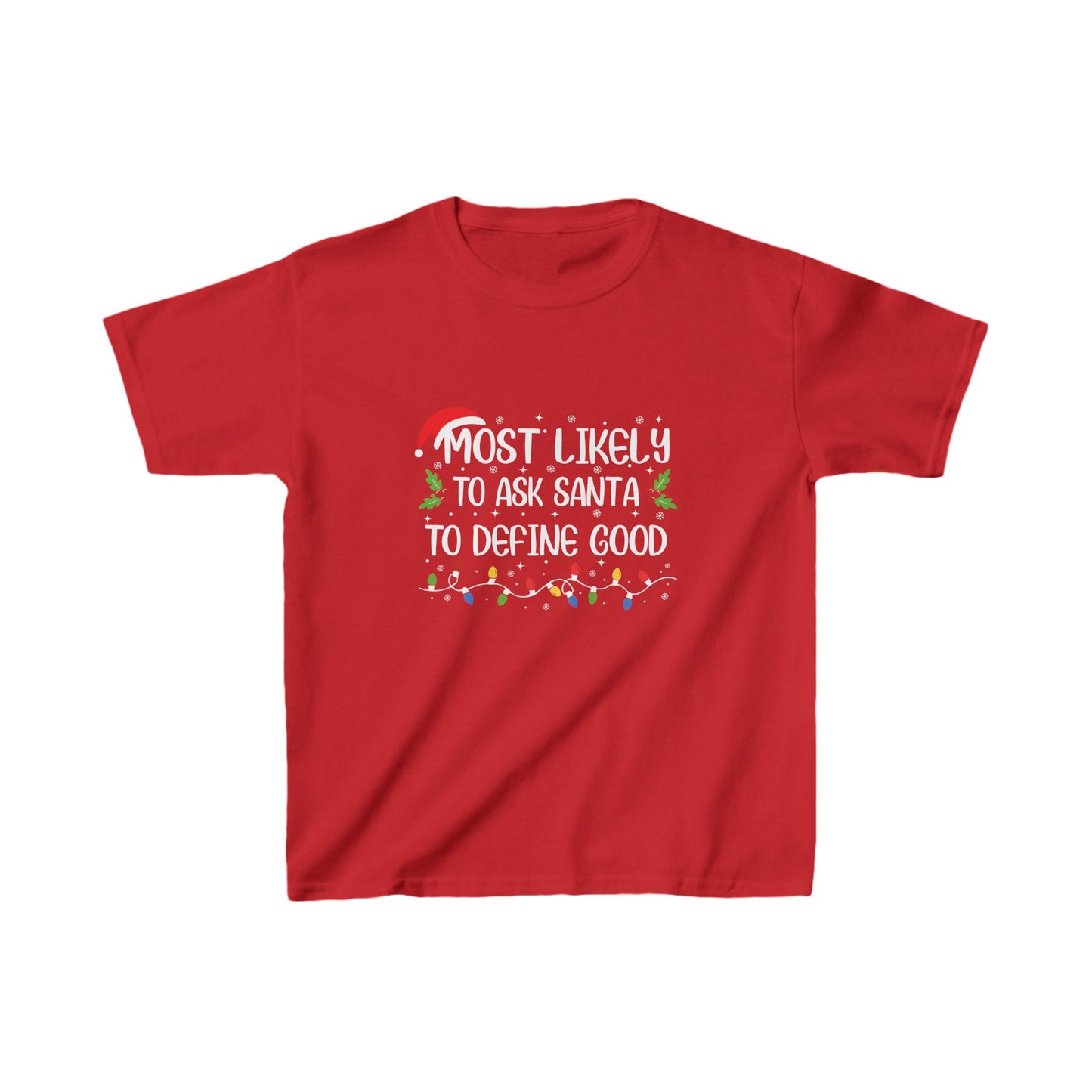 CMS - Most Likely To...Ask Santa To Define Good | Kids Heavy Cotton™ Tee