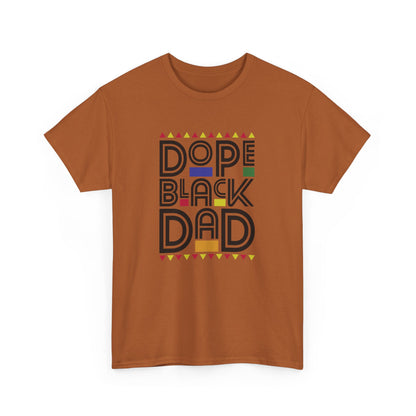 BADED - Dope Black Dad | Unisex Heavy Cotton Tee