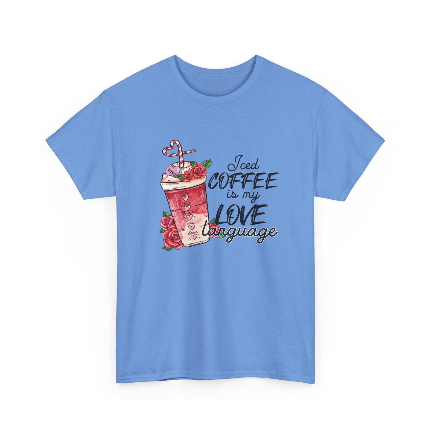 AVL - Iced Coffee Is My Love Language | Unisex Heavy Cotton Tee