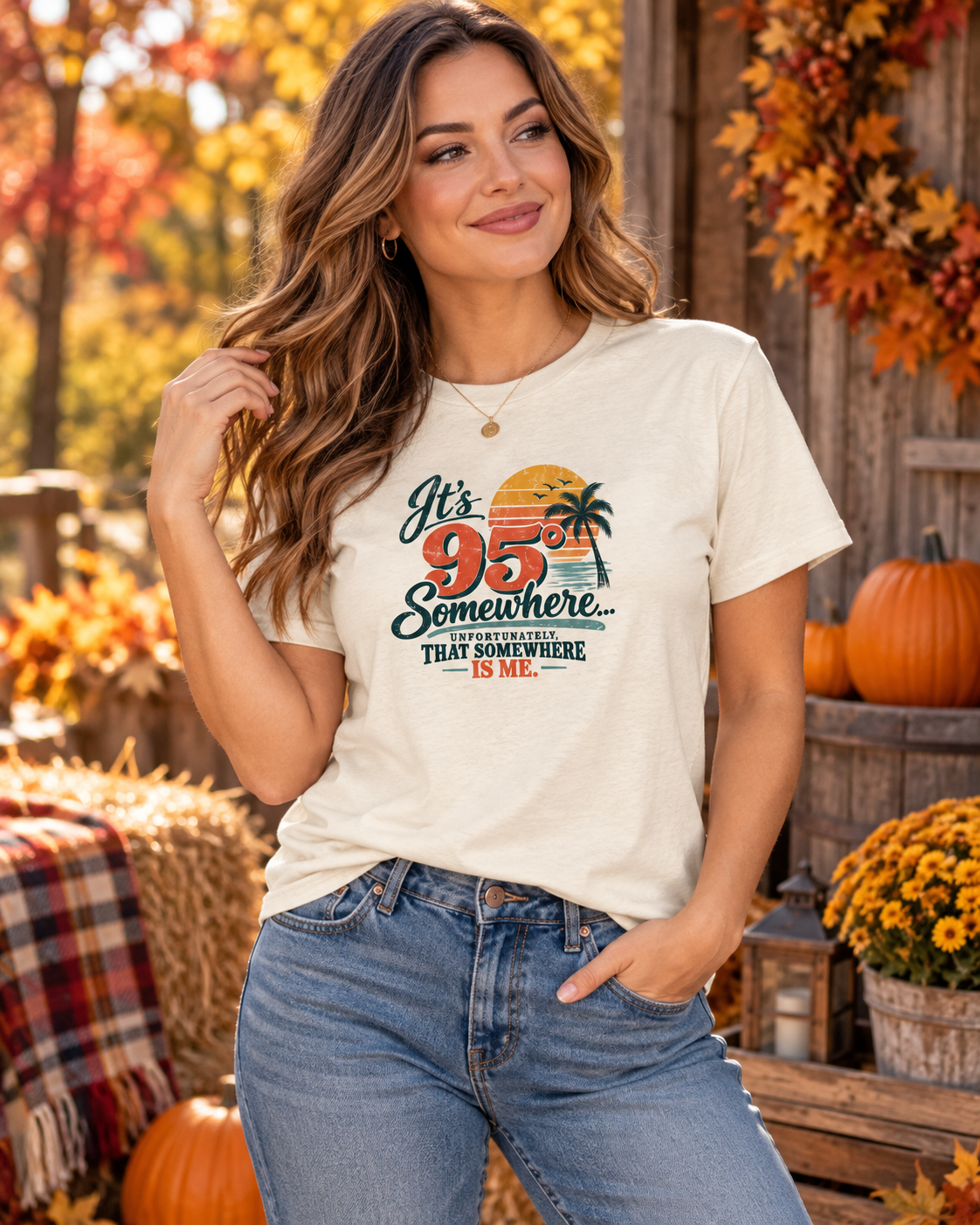 It’s 95° Somewhere – Funny Menopause Hot Flash T-Shirt