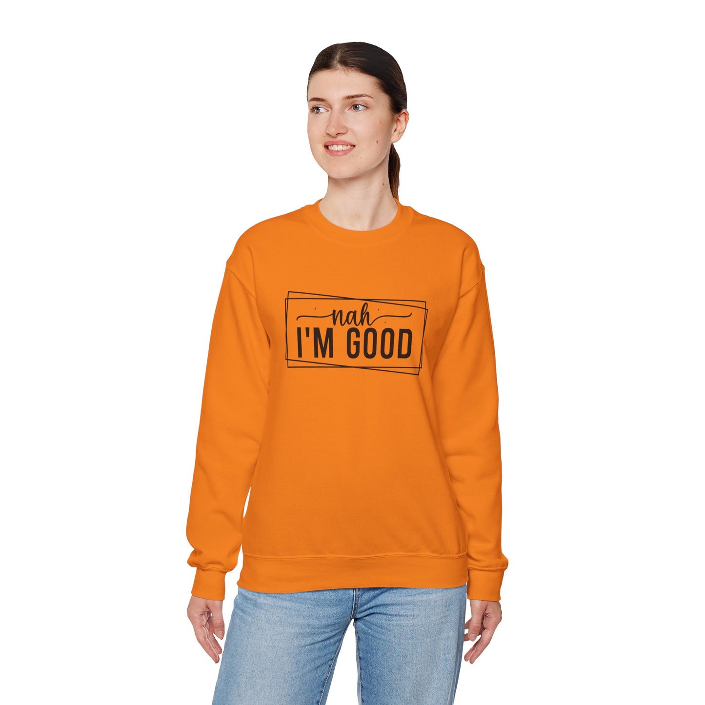 “Nah I’m Good” Unisex Heavy Blend Crewneck Sweatshirt – Cozy Casual Streetwear