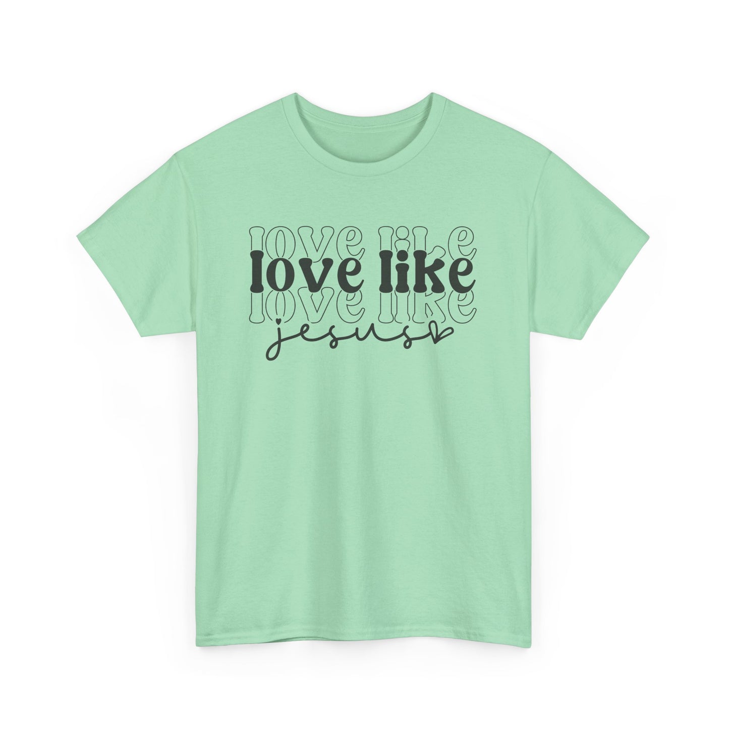 CHW - Love Like Jesus | Unisex Heavy Cotton Tee