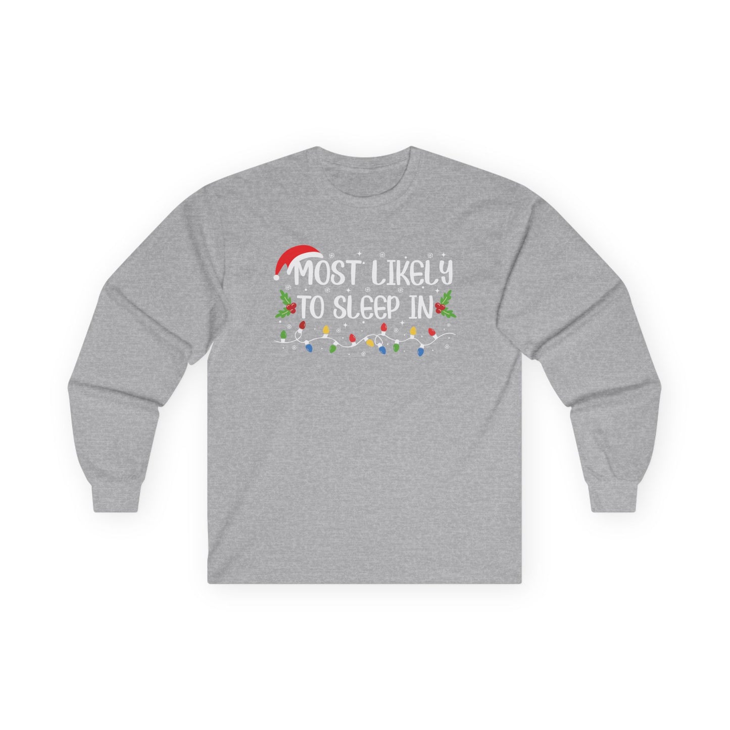 CMS - Most Likely To…Sleep In | Unisex Ultra Cotton Long Sleeve Tee