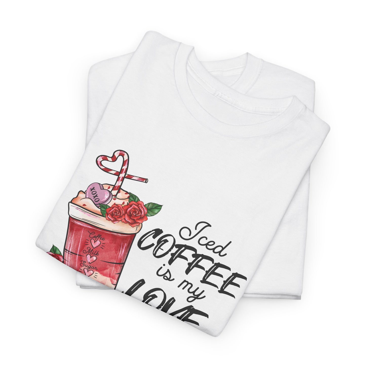 AVL - Iced Coffee Is My Love Language | Unisex Heavy Cotton Tee