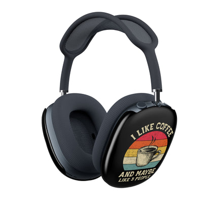 “I Like Coffee… And Like 3 People” AirPods Max Case – Funny Caffeine Lover Headphone Cover