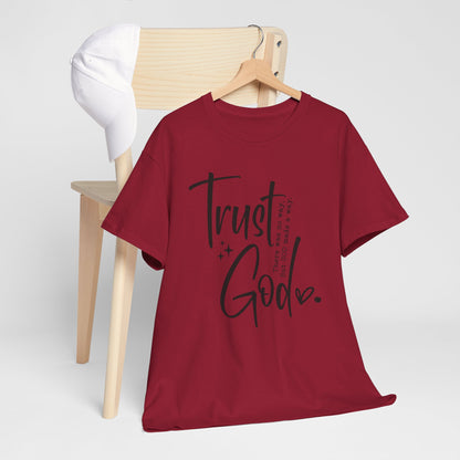 CHW - Trust God  | Unisex Heavy Cotton Tee