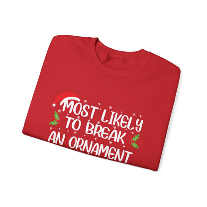 CMS - Most Likely To...Break Ornament | Heavy Blend™ Crewneck Sweatshirt