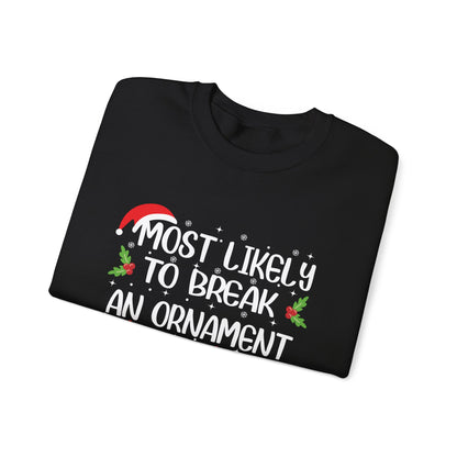 CMS - Most Likely To...Break Ornament | Heavy Blend™ Crewneck Sweatshirt