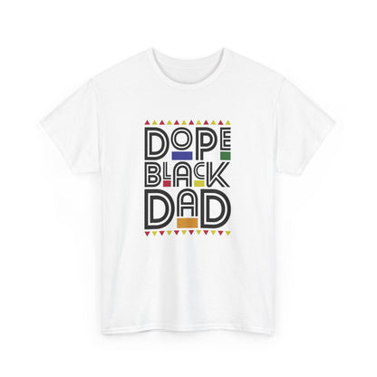 BADED - Dope Black Dad | Unisex Heavy Cotton Tee