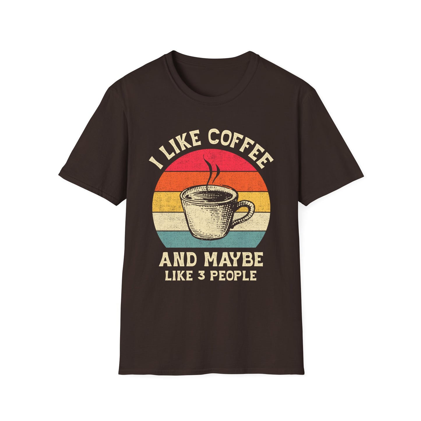 "I Like Coffee… and Maybe 3 People" Funny T-Shirt – Unisex Soft Cotton Coffee Lover Tee – Sarcastic Humor Shirt for Caffeine Addicts