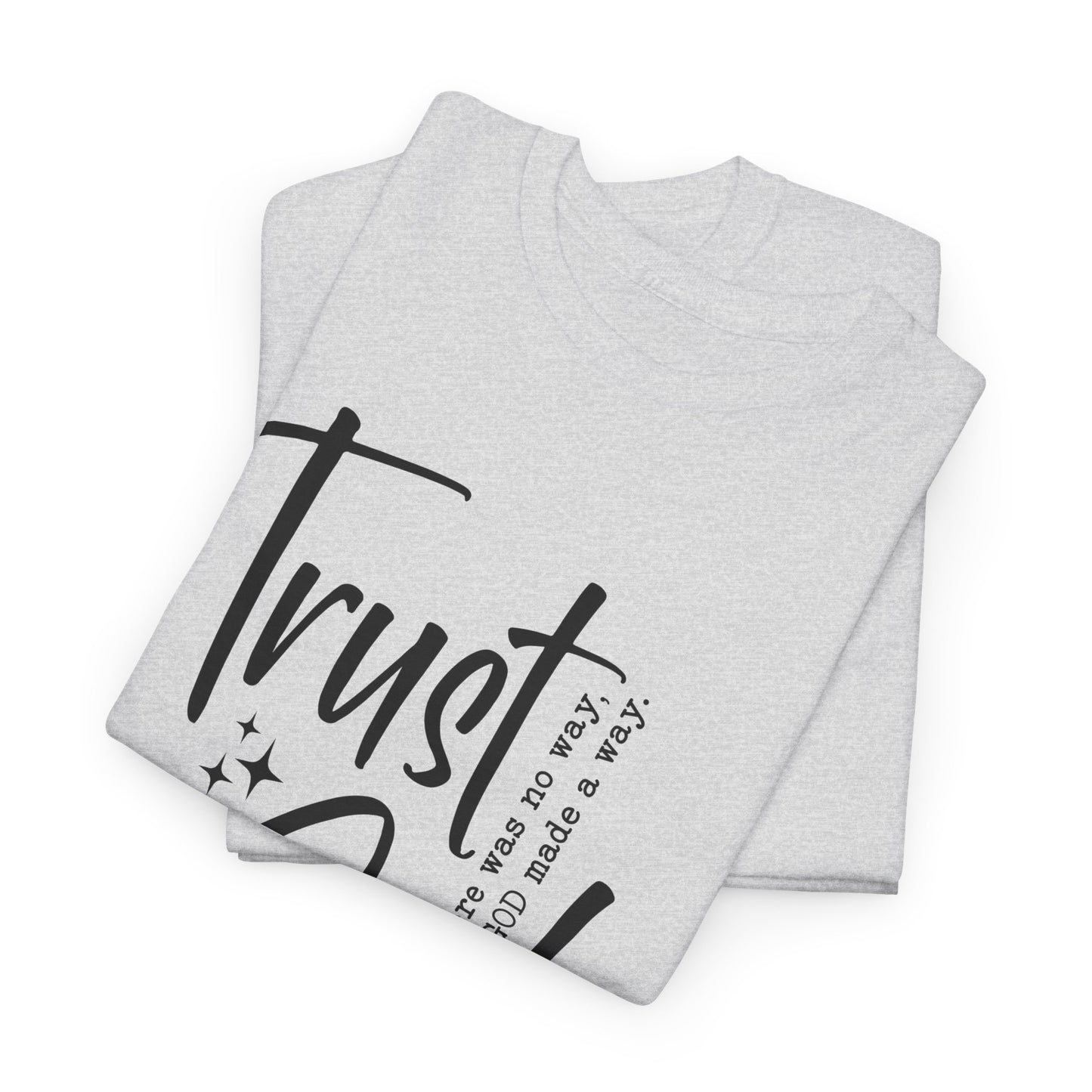 CHW - Trust God  | Unisex Heavy Cotton Tee