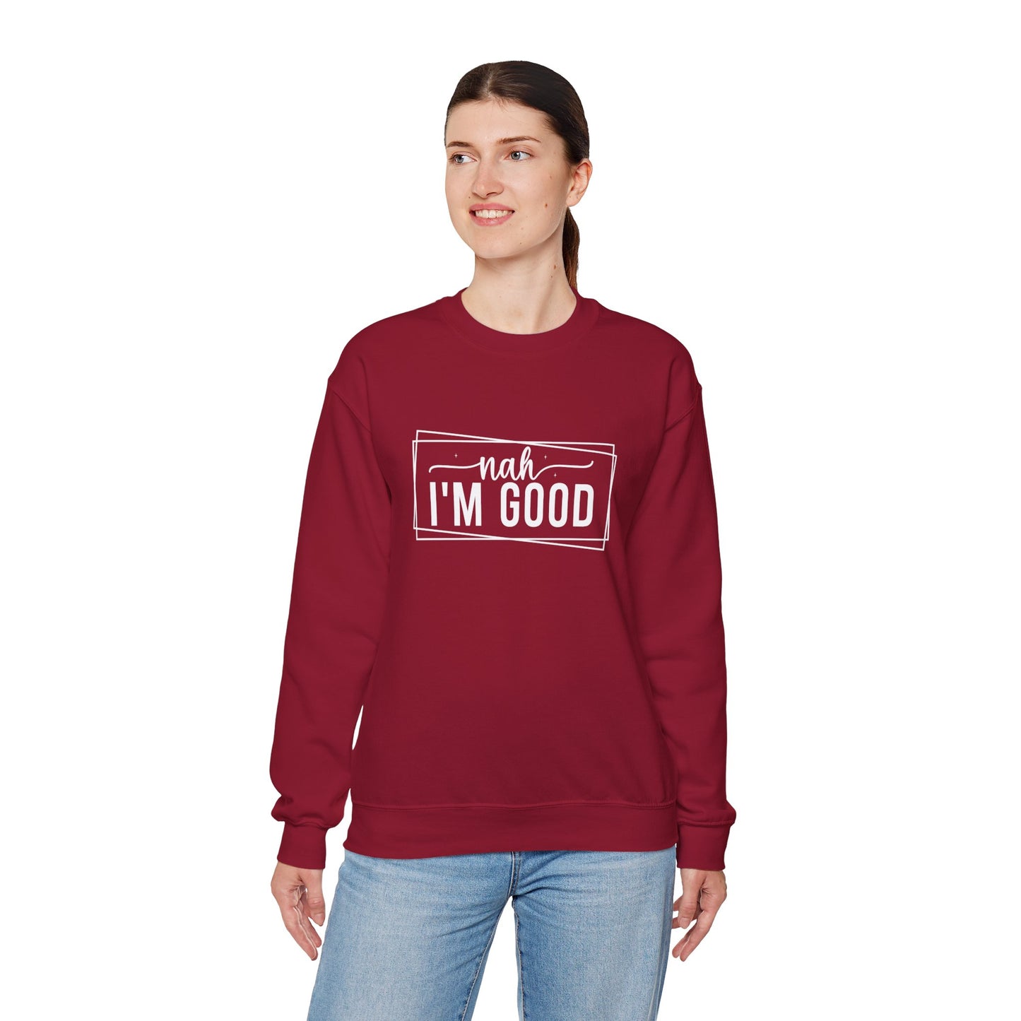 “Nah I’m Good” Unisex Heavy Blend Crewneck Sweatshirt – Cozy Casual Streetwear