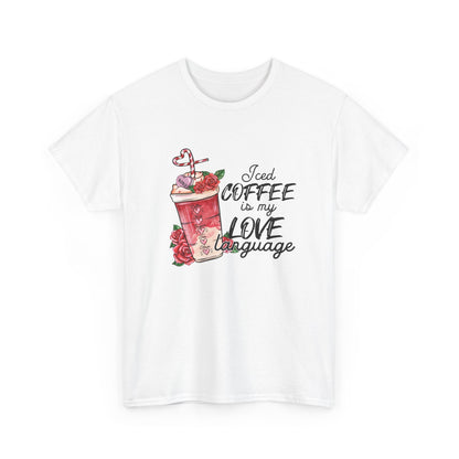 AVL - Iced Coffee Is My Love Language | Unisex Heavy Cotton Tee