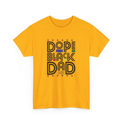 BADED - Dope Black Dad | Unisex Heavy Cotton Tee