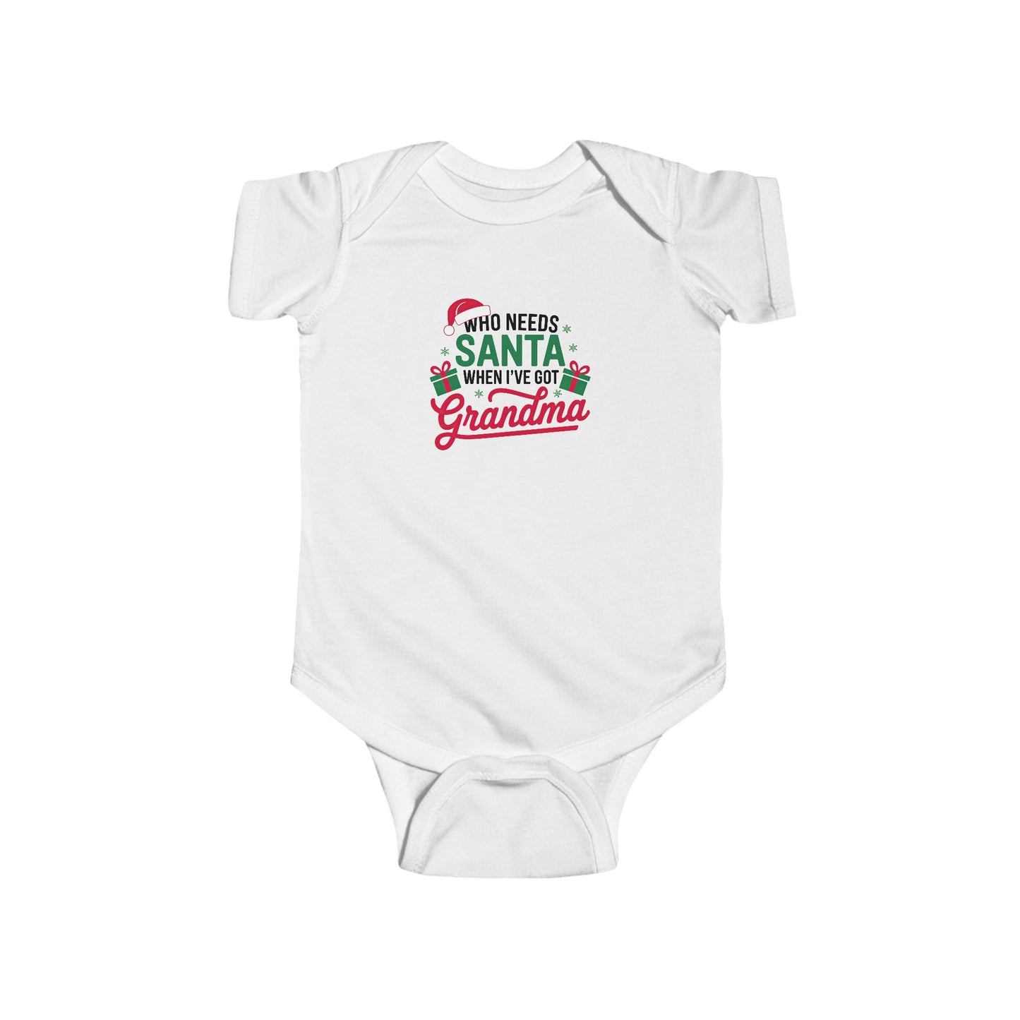 CMS - Who Needs Santa When I've Got Grandma | Infant Fine Jersey Bodysuit