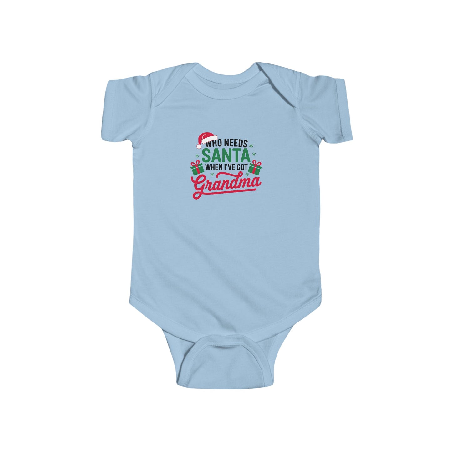 CMS - Who Needs Santa When I've Got Grandma | Infant Fine Jersey Bodysuit