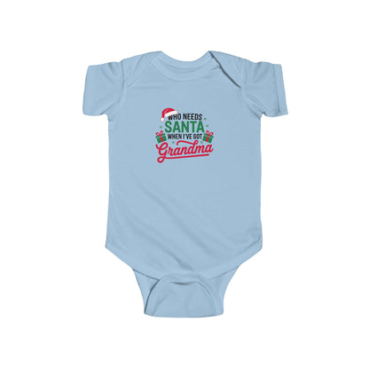 CMS - Who Needs Santa When I've Got Grandma | Infant Fine Jersey Bodysuit