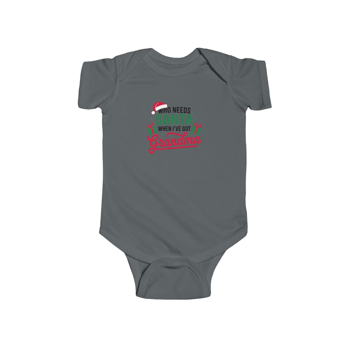 CMS - Who Needs Santa When I've Got Grandma | Infant Fine Jersey Bodysuit