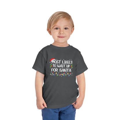 CMS - Most Likely To...Wait For Santa | Toddler Short Sleeve Tee