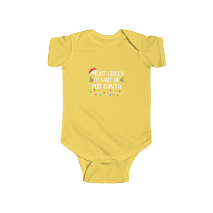 CMS - Most Likely To...Wait Up For Santa | Infant Fine Jersey Bodysuit