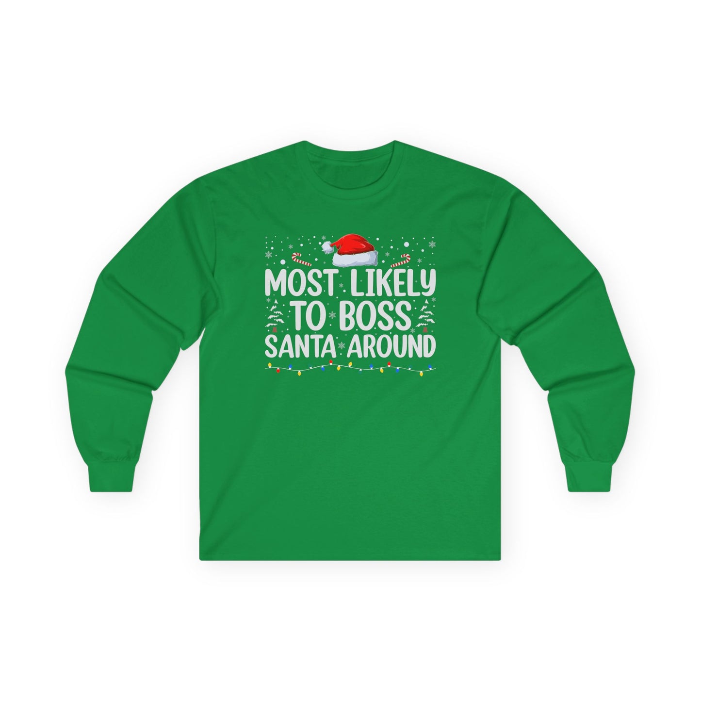 CMS - Most Likely To…Boss Santa Around | Unisex Ultra Cotton Long Sleeve Tee