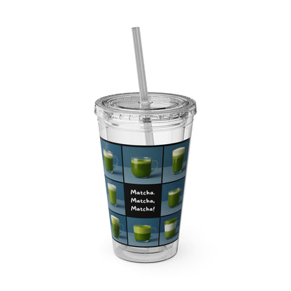 “Matcha, Matcha, Matcha” 16 oz Tumbler with Straw – Durable Acrylic Drinkware for Tea & Coffee Lovers