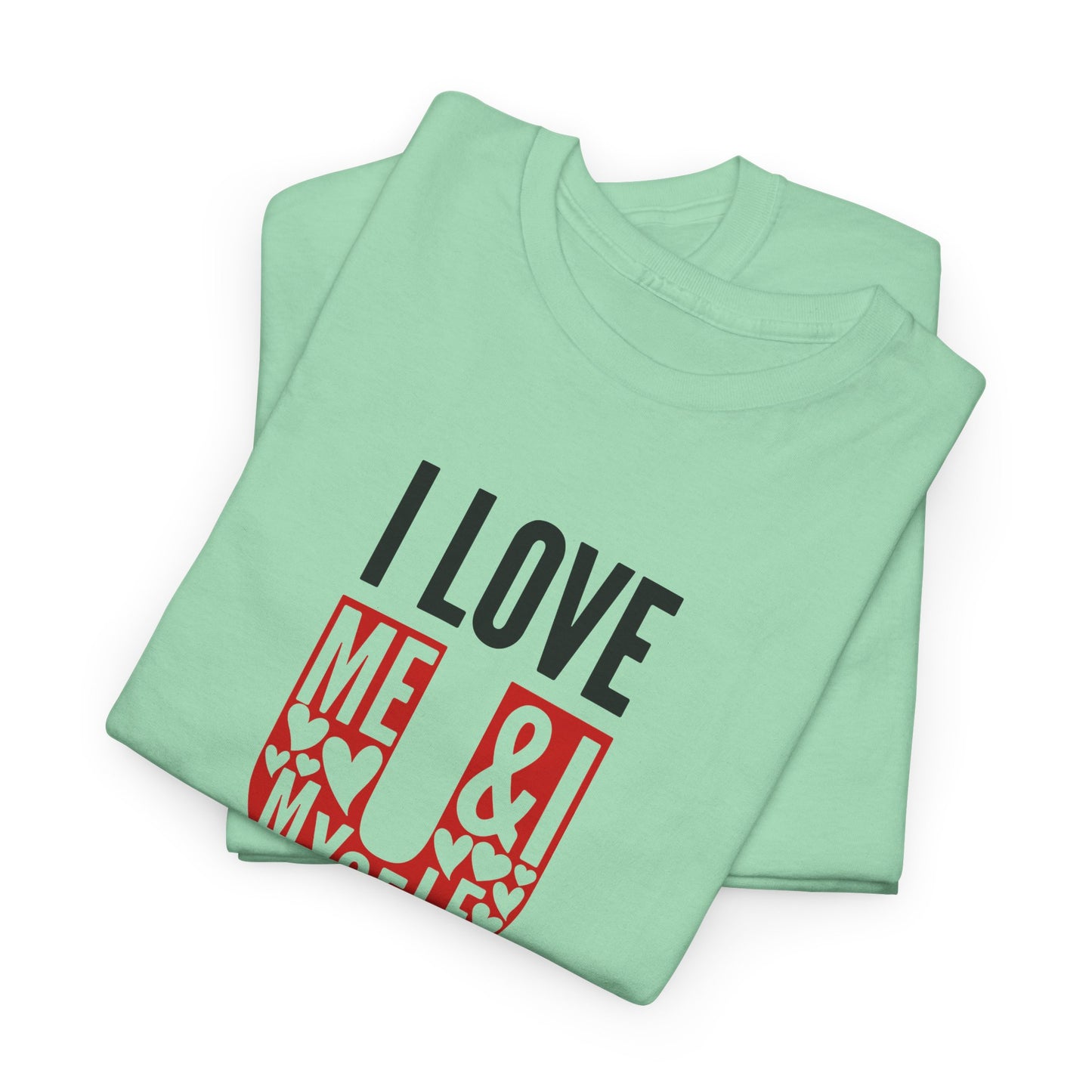 AVL - I Love U/Me, Myself and I | Unisex Heavy Cotton Tee