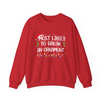 CMS - Most Likely To...Break Ornament | Heavy Blend™ Crewneck Sweatshirt