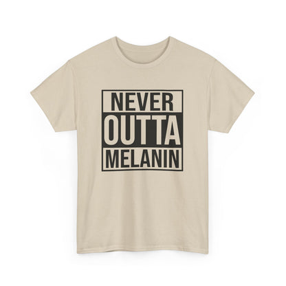 BADED - Never Outta Melanin | Unisex Heavy Cotton Tee