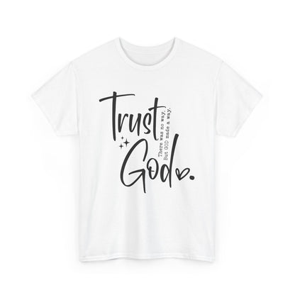 CHW - Trust God  | Unisex Heavy Cotton Tee