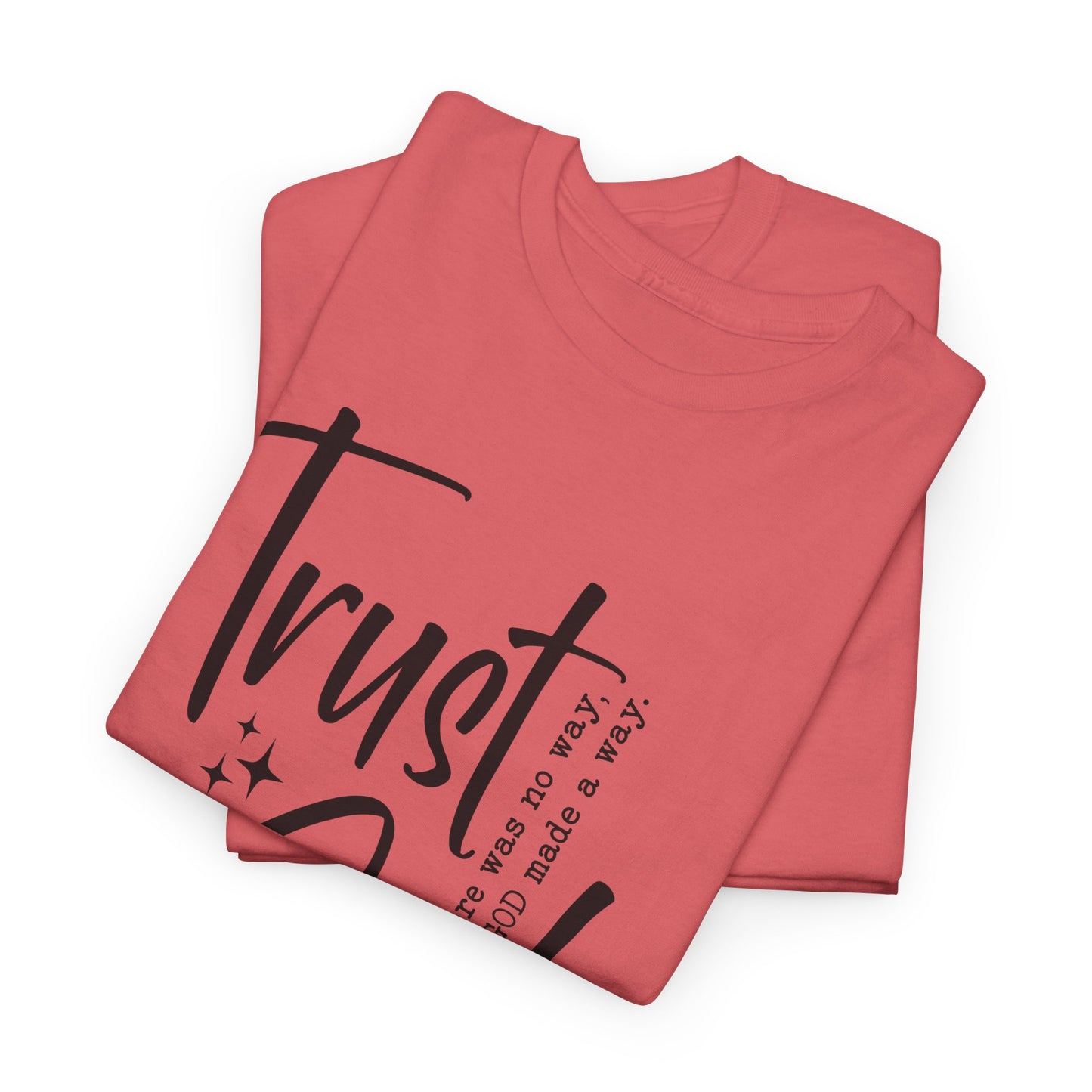 CHW - Trust God  | Unisex Heavy Cotton Tee