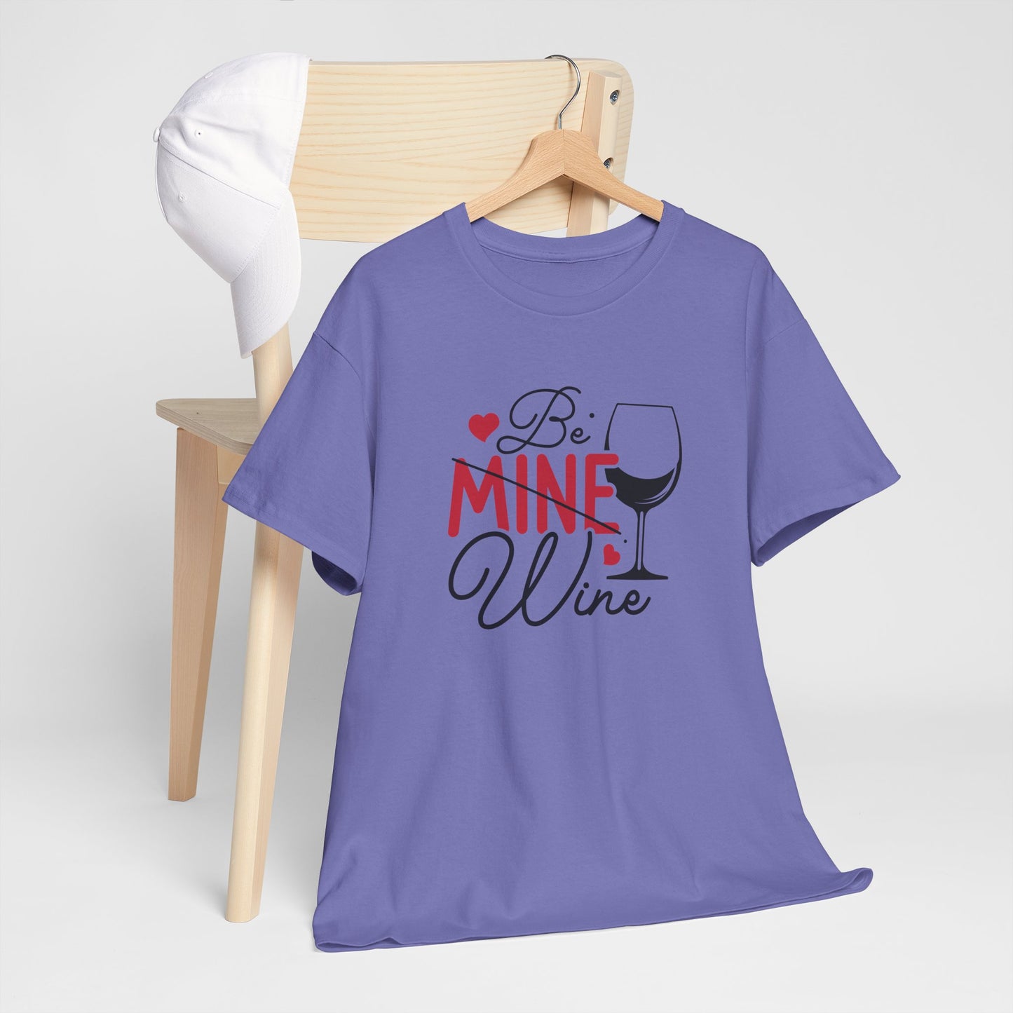 AVL - Be Mine Wine | Unisex Heavy Cotton Tee