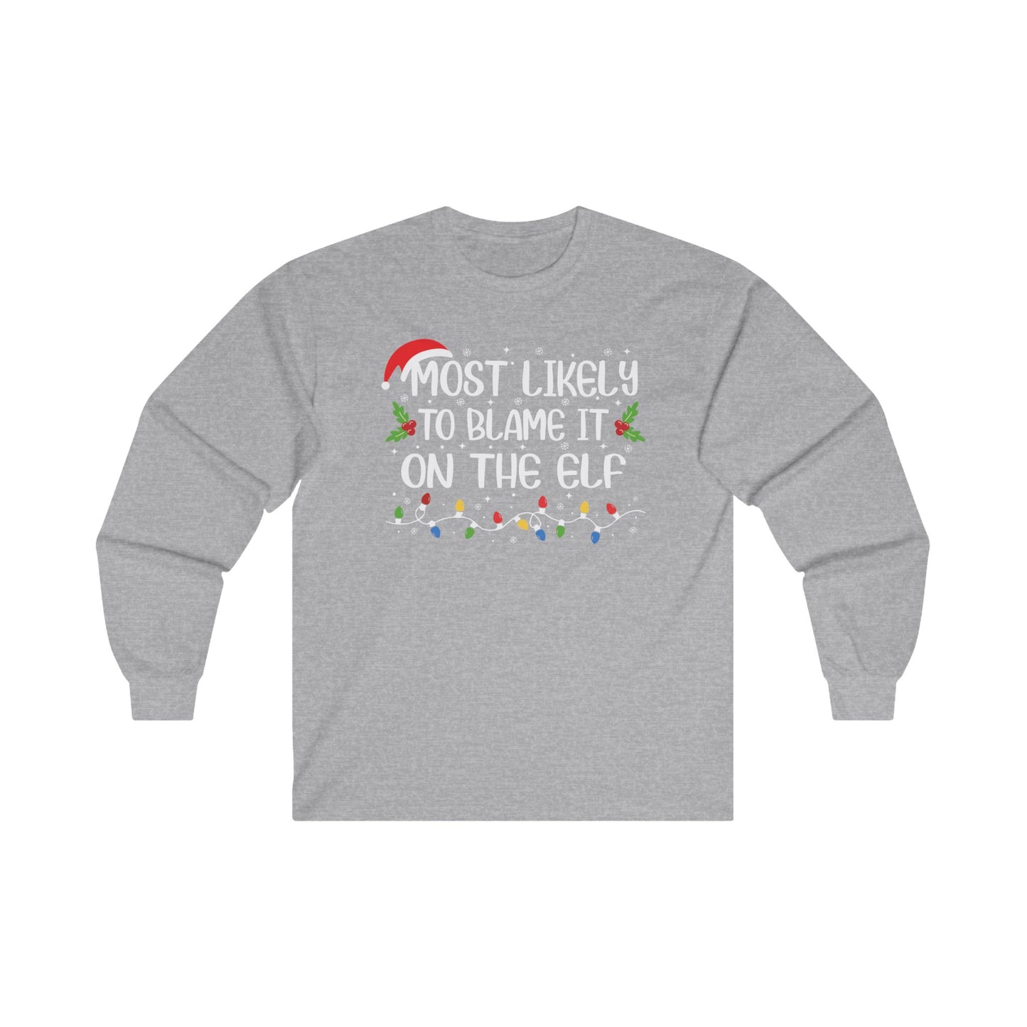 CMS Most Likely To…Blame It On The Elf | Unisex Ultra Cotton Long Sleeve Tee