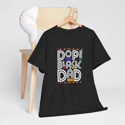 BADED - Dope Black Dad | Unisex Heavy Cotton Tee