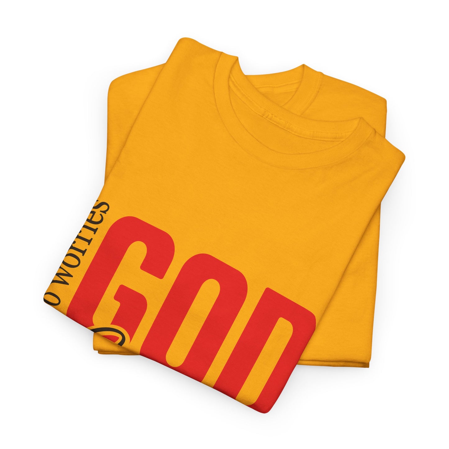 No Worries, God Got Me T-Shirt | Christian Faith Statement Unisex Tee