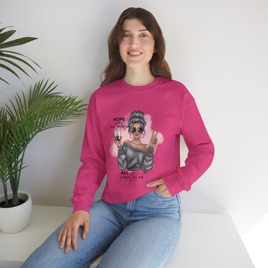 Nope, Not Today – All Peopled Out Sweatshirt