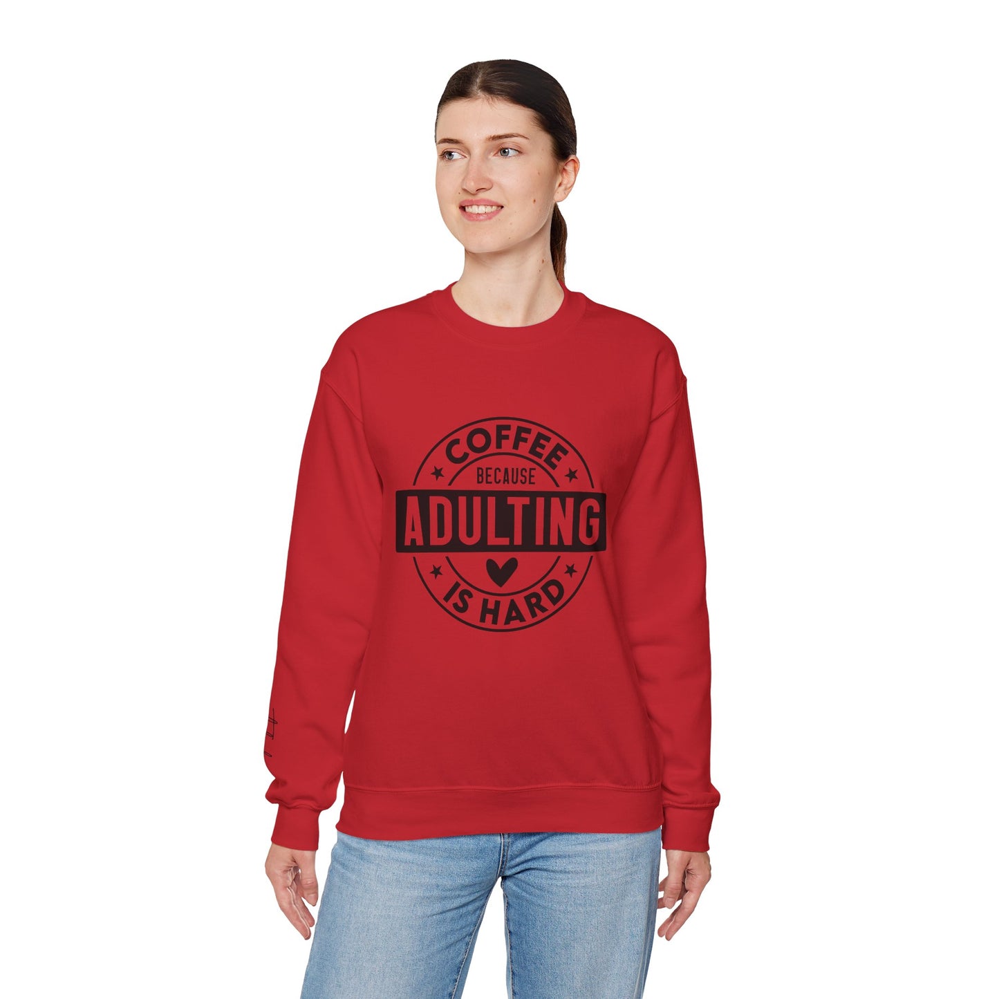 Coffee Because Adulting Is Hard Sweatshirt | Cozy Unisex Crewneck for Coffee Lovers