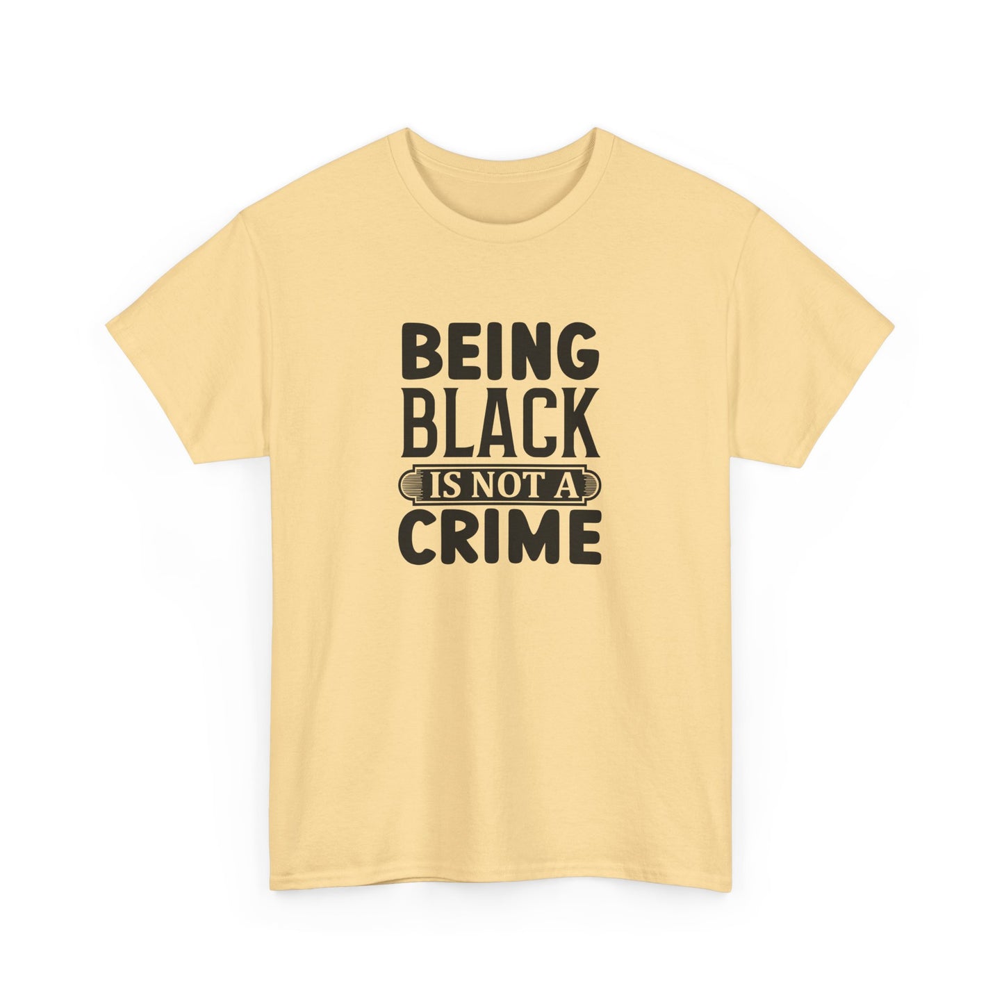 BADED - Being Black Is Not A Crime | Unisex Heavy Cotton Tee